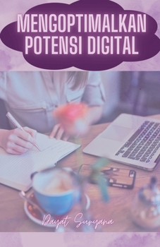 Mengoptimalkan Potensi Digital (Podcast Kreator Konten) (Indonesian Edition)