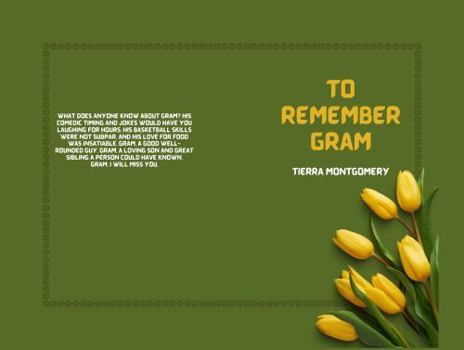 To Remember Gram