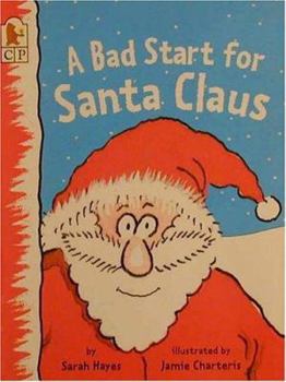 Paperback A Bad Start for Santa Claus Book