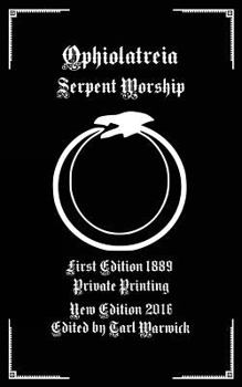 Paperback Ophiolatreia: Serpent Worship Book