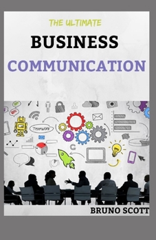 Paperback The Ultimate Business Communication: Construction Evaluative Skills Book