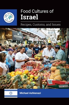 Hardcover Food Cultures of Israel: Recipes, Customs, and Issues Book