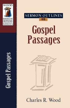 Paperback Sermon Outlines on Gospel Passages (Wood Sermon Outline Series) Book