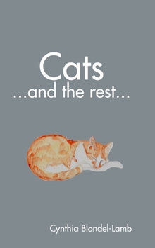 Cats ...and the rest...