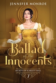 Paperback Ballad of the Innocents: Secrets of Scarlett Hall Book 7 Book