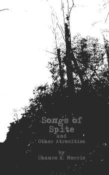 Paperback Songs of Spite: and Other Atrocities Book
