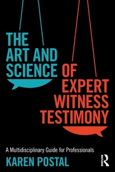 Paperback The Art and Science of Expert Witness Testimony: A Multidisciplinary Guide for Professionals Book