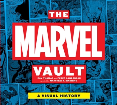 Hardcover The Marvel Vault: A Visual History Book