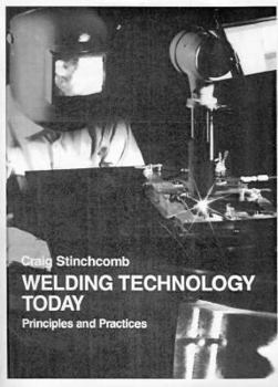 Paperback Welding Technology Today: Principles and Practices Book