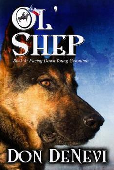 Paperback Ol' Shep: Book 4: Facing Down Young Geronimo Book