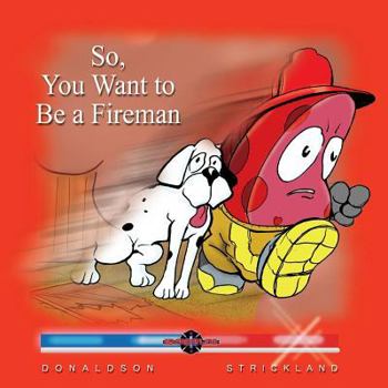 Paperback So You Want to Be a Fireman Book