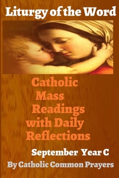 Paperback Liturgy of the Word Catholic Mass Readings: With Daily Reflections for September 2019 Book