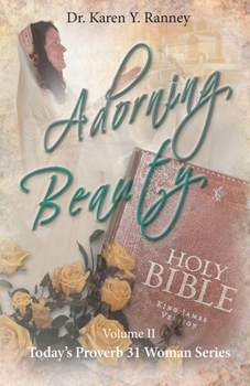 Adorning Beauty: Today's Proverb's 31 Woman Series