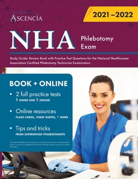 Paperback NHA Phlebotomy Exam Study Guide: Review Book with Practice Test Questions for the National Healthcareer Association Certified Phlebotomy Technician Ex Book