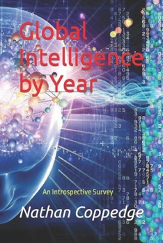 Paperback Global Intelligence by Year: An Introspective Survey Book