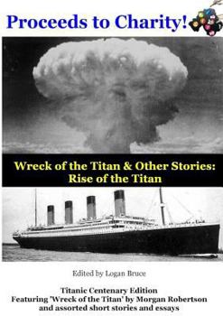 Paperback Wreck of the Titan & Other Stories: Rise of the Titan Book