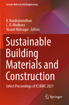 Paperback Sustainable Building Materials and Construction: Select Proceedings of Icsbmc 2021 Book