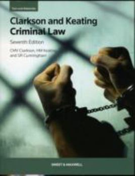 Paperback Clarkson & Keating: Criminal Law: Text and Materials Book