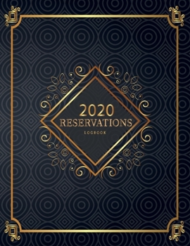 Paperback Reservations 2020 Logbook: Reservations Book Daily Restaurant reserve book