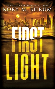 First Light: A Lou Thorne Thriller (Shadows in the Water Series)