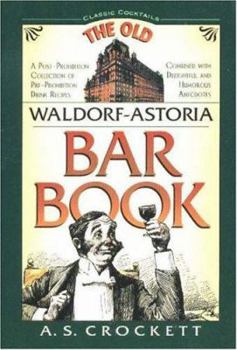 Hardcover The Old Waldorf-Astoria Bar Book (Classic Cocktail Books series) Book