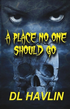 Paperback A Place No One Should Go: Keana-eno-pa-watchee Book
