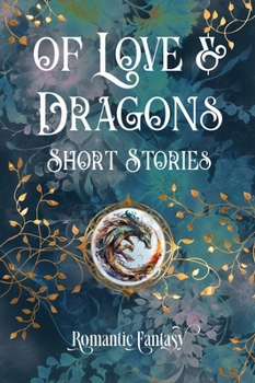 Hardcover Of Love & Dragons Book