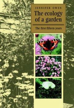 Paperback The Ecology of a Garden: The First Fifteen Years Book