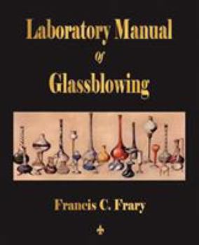 Paperback Laboratory Manual Of Glassblowing Book