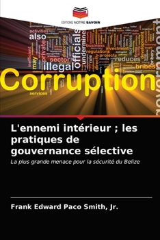 Paperback L'ennemi intérieur; les pratiques de gouvernance sélective [French] Book