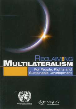 Paperback Reclaiming Multilateralism: For People, Rights and Sustainable Development Book