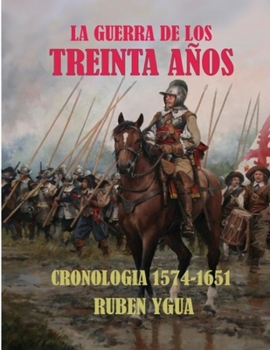 Paperback LA GUERRA DE LOS TREINTA AÑOS (Spanish Edition) [Spanish] Book