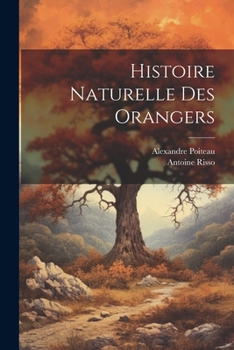 Paperback Histoire Naturelle Des Orangers [French] Book