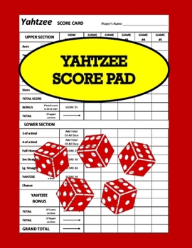 Paperback Yahtzee Score Pad: Yahtzee Score Sheets, Board Game Yahtzee, Score Keeper Book, Score Card, Dice Yahtzee, Size 8.5 x 11 Inch Book