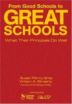Hardcover From Good Schools to Great Schools: What Their Principals Do Well Book