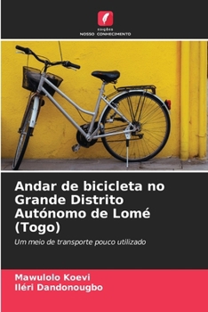 Paperback Andar de bicicleta no Grande Distrito Autónomo de Lomé (Togo) [Portuguese] Book