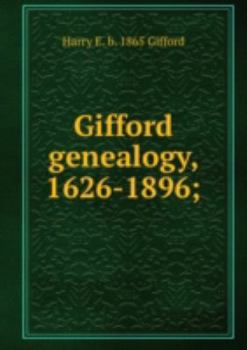 Hardcover Gifford Genealogy 1626-1896 Book