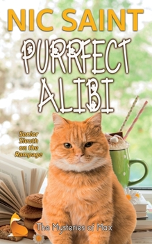 Purrfect Alibi - Book #9 of the Mysteries of Max