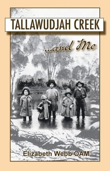 Paperback Tallawudjah Creek ... and Me Book