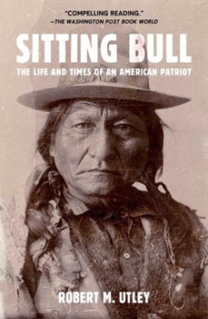 Paperback Sitting Bull: The Life and Times of an American Patriot Book