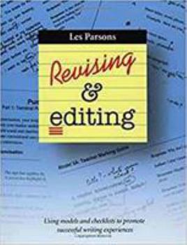 Paperback Revising and Editing: Using Models and Checklists to Promote Succcessful Writing Experiences Book