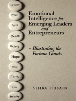 Paperback Emotional Intelligence for Emerging Leaders and Entrepreneurs - Illustrating the Fortune Giants Book