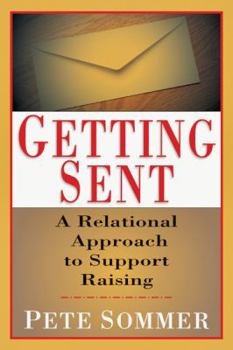Paperback Getting Sent: A Relational Approach to Support Raising Book