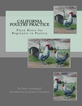 Paperback California Poultry Practice: Plain Hints for Beginners in Poultry Book