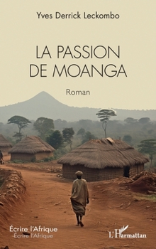 Paperback La passion de Moanga [French] Book
