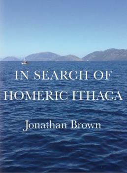 Hardcover In Search of Homeric Ithaca Book