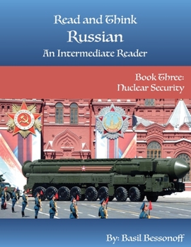 Paperback Read and Think Russian An Intermediate Reader Book Three: Nuclear Security Book