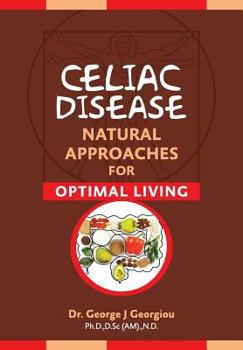 Paperback Celiac Disease: Natural Approaches for Optimal Living Book