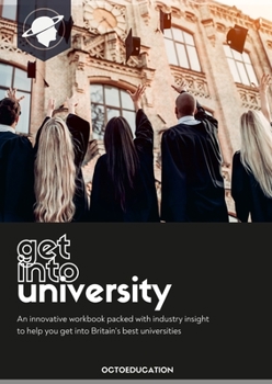 Paperback Get Into University: A Workbook for UK Admissions Book