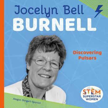 Library Binding Jocelyn Bell Burnell: Discovering Pulsars: Discovering Pulsars Book